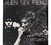 Alien Sex Fiend Re 00 - Maximum Security [Vinyl LP]