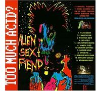 Alien Sex Fiend - Too Much Acid