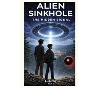 Alien Sinkhole: The Hidden Signal