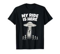 Alien UFO My Ride Is Here Funny Flying Saucer Men Women Kids Camiseta
