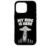 Alien UFO My Ride Is Here Funny Flying Saucer Men Women Kids Carcasa para iPhone 16 Pro