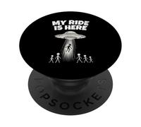 Alien UFO My Ride Is Here Funny Flying Saucer Men Women Kids PopSockets PopGrip Adhesivo