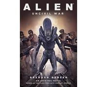 ALIEN UNCIVIL WAR PROSE NOVEL