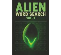 Alien Word Search Book: Word Searches with Easy-to-Read Print about, Sci-fi movies, Space, Horror Movies and more [ 6x9 inches, 110 pages] 55 puzzles ... Alien, Monster, Space, Horror, Sci-fi movies