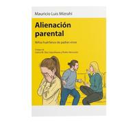 Alienación Parental: Niños huérfanos de padres vivos