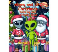 Aliens and UFOS Christmas coloring and activity book