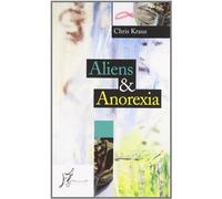 Aliens & Anorexia (Agli estremi dell'Occidente)