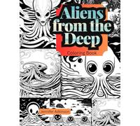 Aliens from the Deep Coloring Book