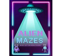 ALIENS MAZE BOOK: aliens maze book for kids age 4-8