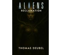 Aliens: Reclamation