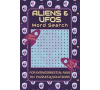 ALIENS & UFOS WORD SEARCH: Word Searches with Easy To Read Print About Aliens, UFOs, Outer Space and More | 6x9 Inches, 110 pages | 50+ Puzzles … Gift ... Lovers, Space Enthusiasts, and Free Time