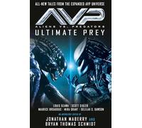 ALIENS VS PREDATOR ULTIMATE PREY NOVEL