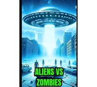 Aliens VS Zombies