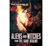 Aliens & Witches From the Dark Realms [USA] [DVD]
