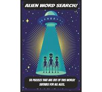 Aliens word search, UFO, spooky, spaceship, word search for adults and children: Aliens word search, easy to read, 6x9 inches, UFO, suitable for all ... the back. Perfect for gifts and for holidays.