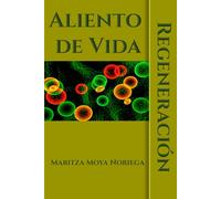Aliento de Vida: Regeneración