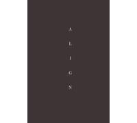 ALIGN: Clear your mind. Align your days.