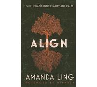 ALIGN: Shift Chaos into Clarity and Calm