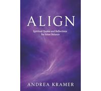 Align: Spiritual Quotes and Reflections for Inner Balance