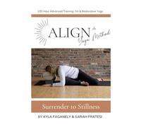 Align Yoga Method: 100 Hour Advanced Training: Yin & Restorative Yoga