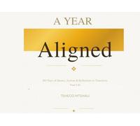 Aligned: 365 Days of Quotes, Actions & Reflections to Transform Your Life