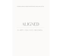ALIGNED: A 6-Month Undated Planner for Intentional Living, Goal Setting & Habit Tracking