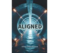 Aligned: A First Contact Science Fiction Romance (The Alignment Cycle)