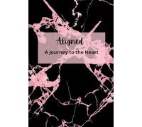 Aligned: A Journey to the Heart