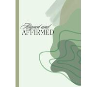 Aligned and Affirmed: Daily Self Building Affirmation Journal, Boosting, Self-esteem, and Personal Development