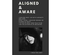 Aligned and Aware: A beautifully crafted space for you to explore your inner world. It's for scared self-reflection, and unhurried transformations.
