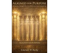 Aligned for Purpose Whole by Design: