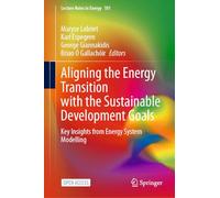 Aligning the Energy Transition with the Sustainable Development Goals: Key Insights from Energy System Modelling (Lecture Notes in Energy)