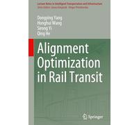 Alignment Optimization in Rail Transit (Lecture Notes in Intelligent Transportation and Infrastructure)