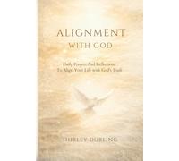 Alignment with God: A Structured Guide to Prayer, Identity, and Spiritual Stability