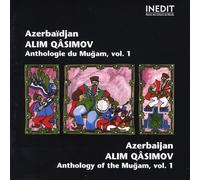 Alim Qâsimov - Anthologie du Mugam d'Azerbaïdjan, vol. 1
