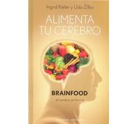 Alimenta tu cerebro | Ingrid Kiefer