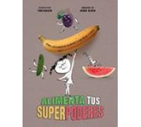 Alimenta tus superpoderes (CONOCER Y COMPRENDER)