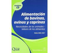 Alimentación de bovinos, ovinos y caprinos: necesidades de los animales, valores de los alimentos (SIN COLECCION)