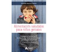 Alimentacion Saludable Para Niños Geniales: Consejos Y Recetas Para La