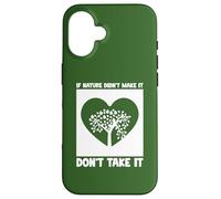 Alimentación Saludable, si la Naturaleza no lo Hizo, no lo Tomes Carcasa para iPhone 16