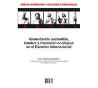 Alimentación Sostenible Hambre Y Transición Ecológica En El Derecho In