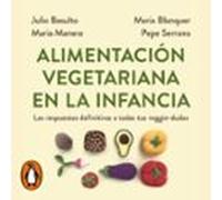 Alimentación Vegetariana En La Infancia (audiolibro)