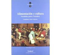 ALIMENTACION Y CULTURA, NECESIDADES, GUSTOS Y COSTUMBRES (ESTUDI GENERAL)