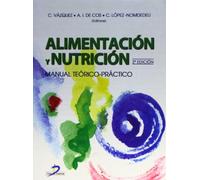 Alimentación y nutrición: Manual teórico-práctico (SIN COLECCION)
