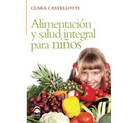 ALIMENTACIÓN Y SALUD INTEGRAL PARA NIÑOS