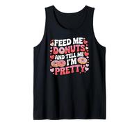 Aliméntame donas y Dime Que Soy un Amante de la Comida Bastante gastronómica Camiseta sin Mangas