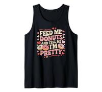 Aliméntame donas y Dime Que Soy un Amante de la Comida Bastante gastronómica Camiseta sin Mangas