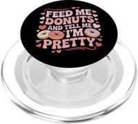 Aliméntame donas y Dime Que Soy un Amante de la Comida Bastante gastronómica PopSockets PopGrip para MagSafe