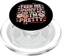 Aliméntame donas y Dime Que Soy un Amante de la Comida Bastante gastronómica PopSockets PopGrip para MagSafe