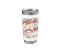 Aliméntame donas y dime que soy un amante de la comida bastante gastronómica Vaso térmico de acero inoxidable de doble pared